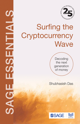 Surfing the Cryptocurrency Wave: Decoding the Next Generation of Money - Das, Shubhasish