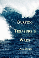 Surfing Treasure's Wake