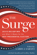 Surge: 2014's Big GOP Win and What It Means for the Next Presidential Election
