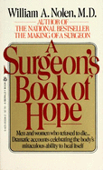 Surgeons Book of Hope - Nolen, William A, Dr.