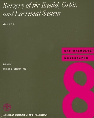 Surgery of the Eyelid, Orbit, and Lacrimal System - Stewart, William B (Editor)