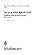 Surgery of the Spinal Cord: Potential for Regeneration and Recovery