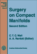 Surgery on Compact Manifolds - Wall, C T C, and Ranicki, Andrew