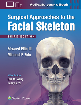 Surgical Approaches to the Facial Skeleton - Ellis III, Edward, Dds, and Zide, Michael F, Dds