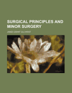 Surgical Principles and Minor Surgery