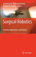 Surgical Robotics: Systems, Applications, and Visions
