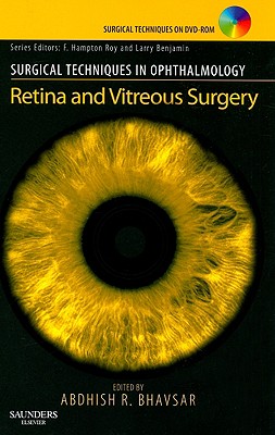 Surgical Techniques in Ophthalmology Series: Retina and Vitreous Surgery: Text with DVD - Bhavsar, Abdhish R.