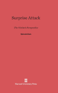 Surprise Attack: The Victim's Perspective - Kam, Ephraim, and Schelling, Thomas C (Foreword by)