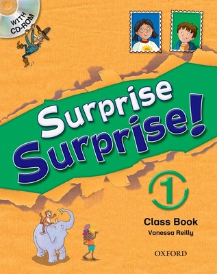 Surprise Surprise!: 1: Class Book with CD-ROM - Reilly, Vanessa