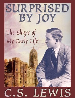 Surprised by Joy: The Shape of My Early Life - Lewis, C S, and Cosham, Ralph (Read by)