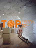 Surprising and Overwhelming: Top Commercial Spaces