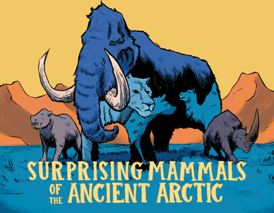 Surprising Mammals of the Ancient Arctic: English Edition - Hopkins, Dana