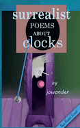 Surrealist Poems about Clocks/Pocket Sized