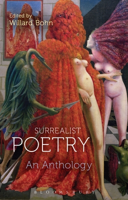 Surrealist Poetry: An Anthology - Bohn, Willard, Professor (Editor)