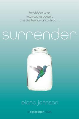 Surrender: A Possession Novel - Johnson, Elana