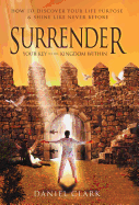 Surrender: The Key to the Kingdom Within