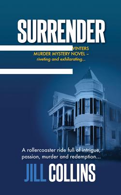 Surrender: The Morgan Jane Winters Murder Mystery Series - Book 1 - Collins, Jill