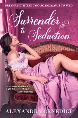 Surrender to Seduction - Benedict, Alexandra