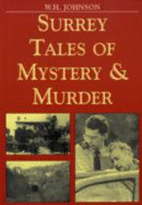 Surrey Tales of Mystery and Murder