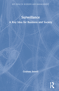 Surveillance: A Key Idea for Business and Society