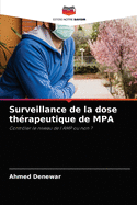 Surveillance de la dose th?rapeutique de MPA