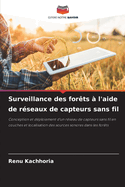 Surveillance des for?ts ? l'aide de r?seaux de capteurs sans fil