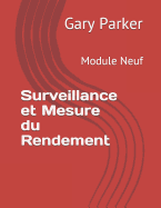 Surveillance Et Mesure Du Rendement: Module Neuf