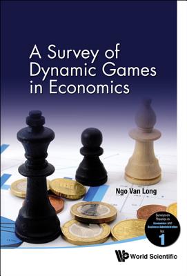 Survey of Dynamic Games in Econ.., a (V1) - Long, Ngo Van