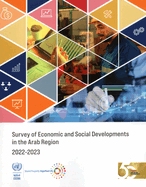 Survey of Economic and Social Developments in the Arab Region 2022-2023