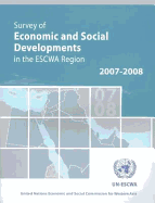 Survey of Economic and Social Developments in the Escwa Region 2007-2008