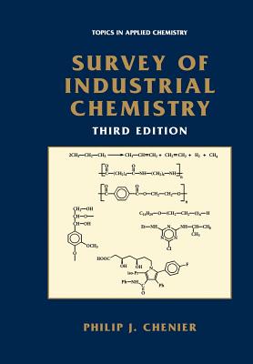 Survey of Industrial Chemistry - Chenier, Philip J.