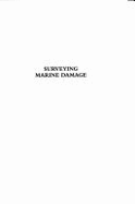 Surveying Marine Damage: A Thorough & Substantial Handbook