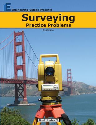 Surveying Practice Problems - Nelson, Timothy J