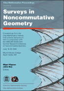 Surveys in Noncommutative Geometry: Proceedings from the Clay Mathematics Institute Instructional Symposium, Held in Conjuction with the Ams-IMS-Siam Joint Summer Research Conference on Noncommutative Geometry, June 18-29, 2000, Mount Holyoke College...