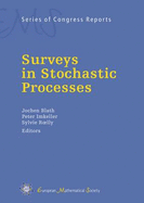 Surveys in Stochastic Processes