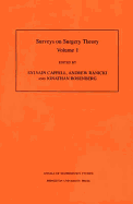 Surveys on Surgery Theory (Am-145), Volume 1: Papers Dedicated to C. T. C. Wall. (Am-145)