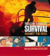 Survival Against the Odds: True-Life Survival Stories from the World's Best-Read Magazine