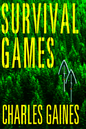 Survival Games - Gaines, Charles