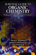 Survival Guide to Organic Chemistry: Bridging the Gap from General Chemistry