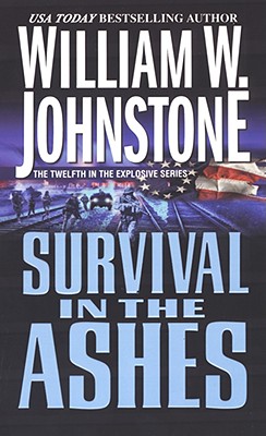 Survival in the Ashes - Johnstone, William W