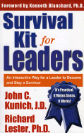 Survival Kit for Leaders: An Interactive Way for a Leader to Become and Stay a Survivor