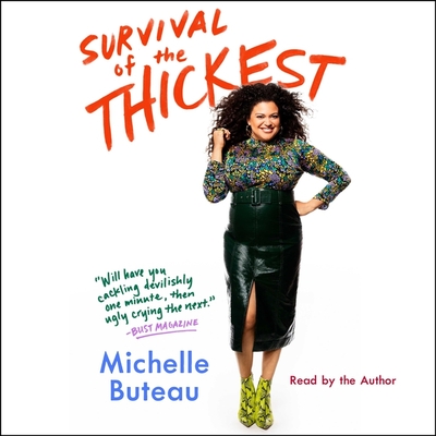 Survival of the Thickest: Essays - Buteau, Michelle (Read by)