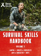 Survival Skills Handbook Volume 1