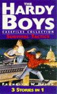 Survival Tactics: Hardy Boys Casefiles Collection