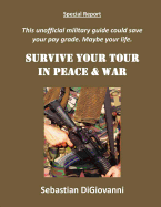 Survive Your Tour in Peace & War