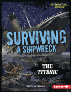 Surviving a Shipwreck: The Titanic