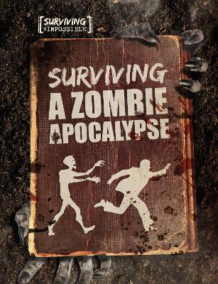 Surviving a Zombie Apocalypse - Ogden, Charlie, and Rumbelow, Matt (Designer)