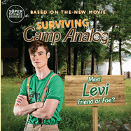 Surviving Camp Analog: Meet Levi, Friend or Foe?: Official Picture Book