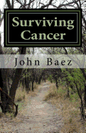 Surviving Cancer: A Holistic Approach to Healing