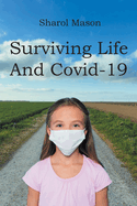 Surviving Life And Covid-19
